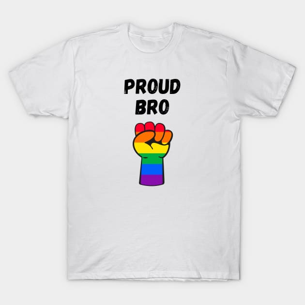 Proud Bro Rainbow Pride T Shirt Design T-Shirt by Rainbow Kin Wear